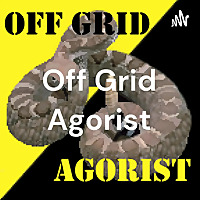 Off Grid Agorist
