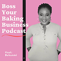Boss Your Baking Business