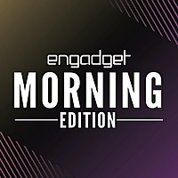 Engadget Today