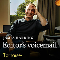 James Harding's Editor's Voicemail