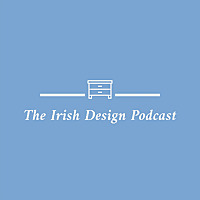 The Irish Design Podcast
