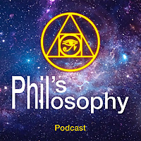Phil's Philosophy Podcast