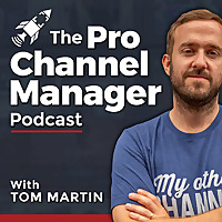 The Pro Channel Manager Podcast