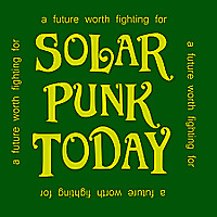 Solarpunk Today