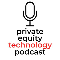Private Equity Technology Podcast