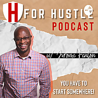 H for Hustle Podcast