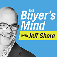 The Buyer's Mind: Sales Training with Jeff Shore