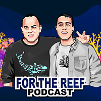For The Reef Podcast