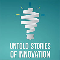 Untold Stories of Innovation