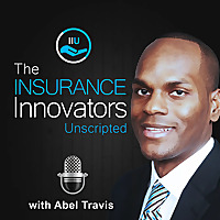 The Insurance Innovators Unscripted Podcast