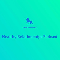 Healthy Relationships Podcast