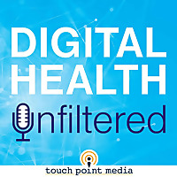Digital Health Unfiltered