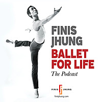 Finis Jhung: Ballet for Life
