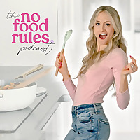 The No Food Rules Podcast