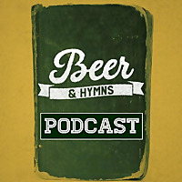 Beer & Hymns
