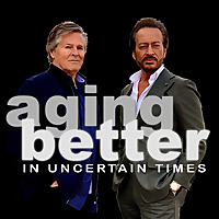 Aging Better in Uncertain Times
