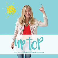 Up Top Podcast
