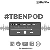 The Black Economists Network Podcast
