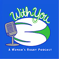 With You: A Womxn's Rugby Podcast