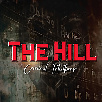 The Hill, Criminal Intentions
