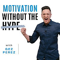 Motivation without the Hype