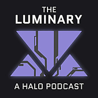 The Luminary: A Halo Podcast
