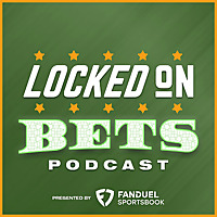 Locked On Bets - Daily Sports Betting Podcast to Get The Edge