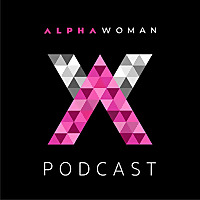 Alpha Woman Podcast