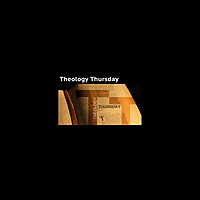 Theology Thursday