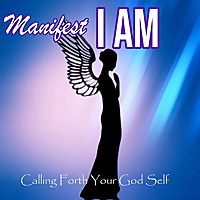 Manifest I AM
