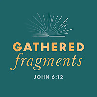 Gathered Fragments