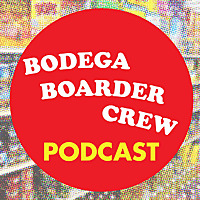 Bodega Boarder Crew Podcast - Surf Podcast
