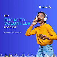 The Engaged Volunteer Podcast