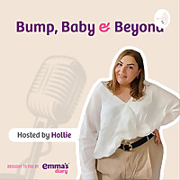 Bump, baby & beyond from Emma's Diary