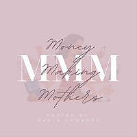 Money Making Mothers