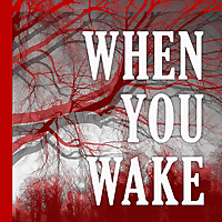 When You Wake