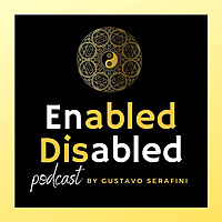 The Enabled Disabled Podcast