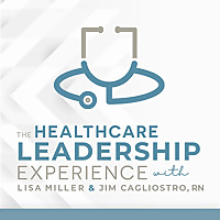 The Healthcare Leadership Experience