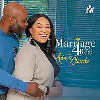 Marriage 4 Real with Adaeze Chiwoko