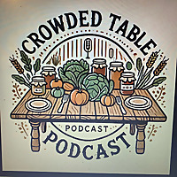 Crowded Table Podcast