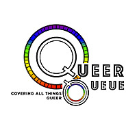 Queer Queue Podcast