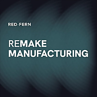 ReMake Manufacturing