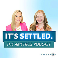 It's Settled: The Ametros Podcast