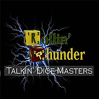 Rollin' Thunder - Talkin' Dice Masters