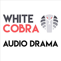 White Cobra - audio drama