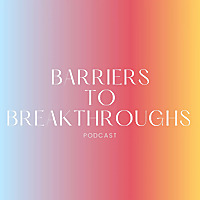 Barriers to Breakthroughs