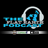 The Flat Earth Podcast