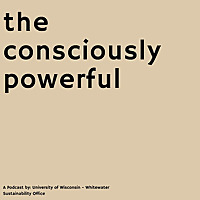 the consciously powerful