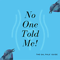 No One Told Me!