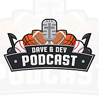 Dave and Dev: Sports & Culture from a Biblical Worldview